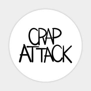 CRAP ATTACK Magnet